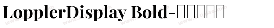 LopplerDisplay Bold字体转换